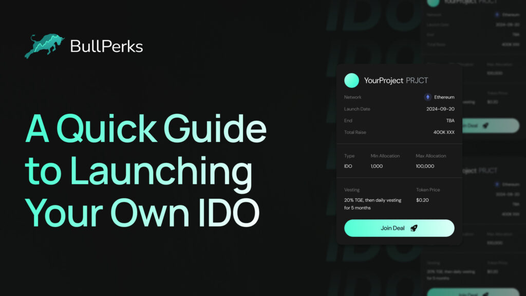 A Quick Guide To Launching Your Own IDO - BullPerks