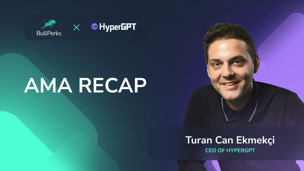 Recap: AMA Session With the CEO of HyperGPT 1 BullPerks