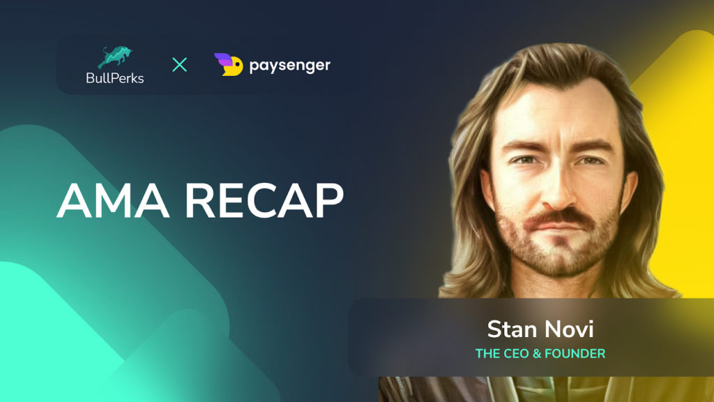 Recap: AMA Session With Paysenger’s CEO & Founder Stan Novi 17