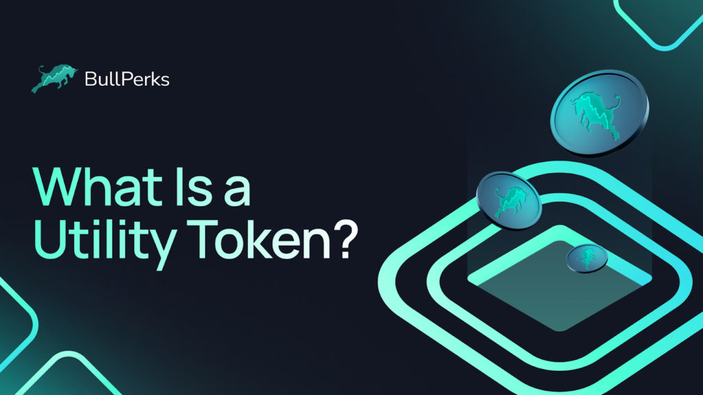 What Is a Utility Token? 
