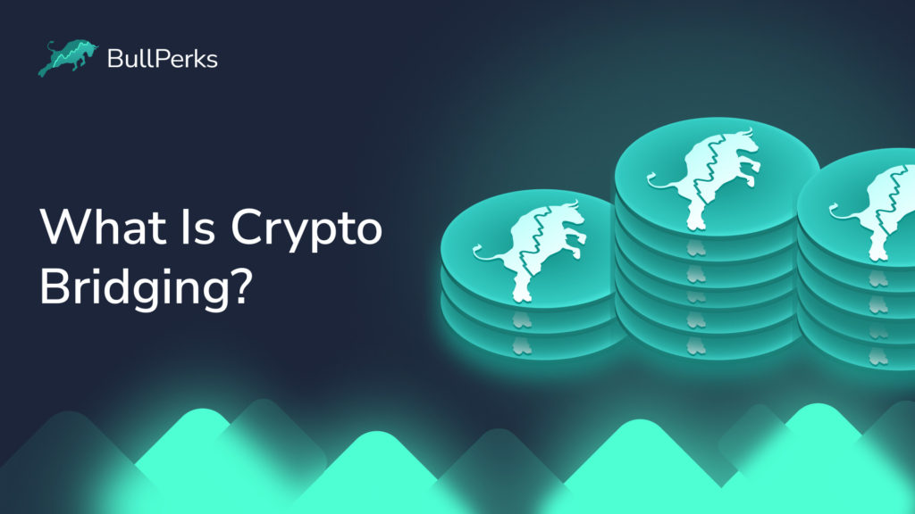 What Is Crypto Bridging?