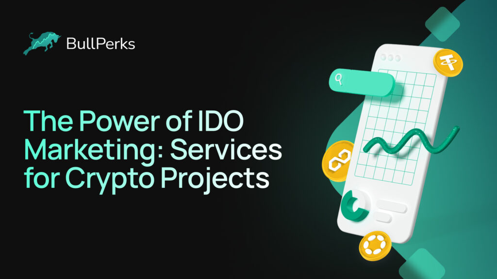 IDO Pazarlamanın Gücü: Kripto Projeleri için Hizmetler 5