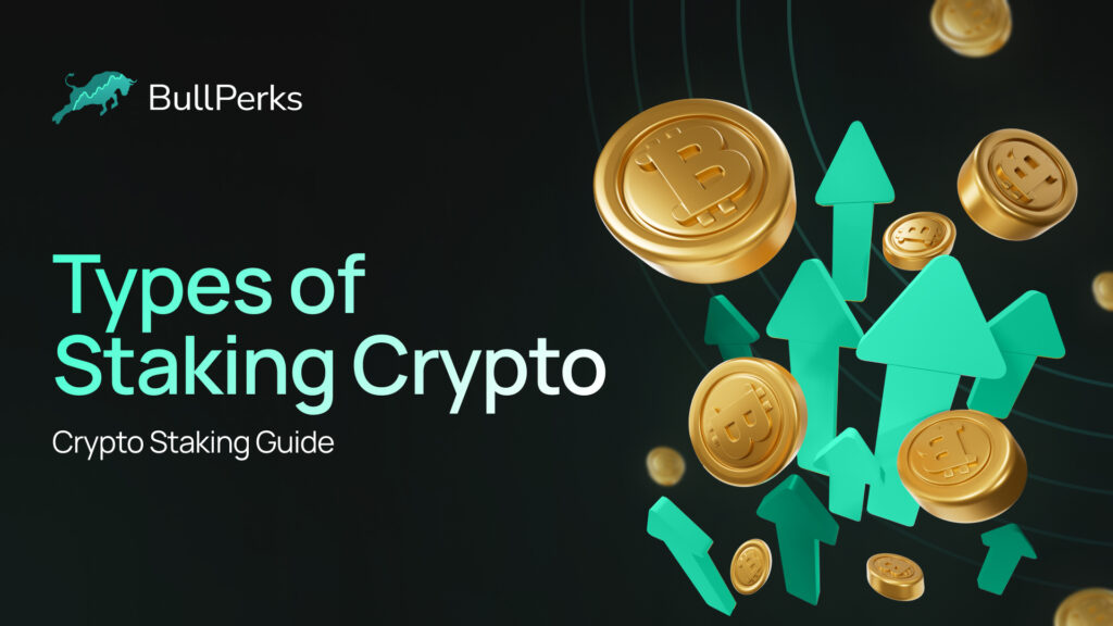 Types of Staking Crypto, Crypto Staking Guide 12