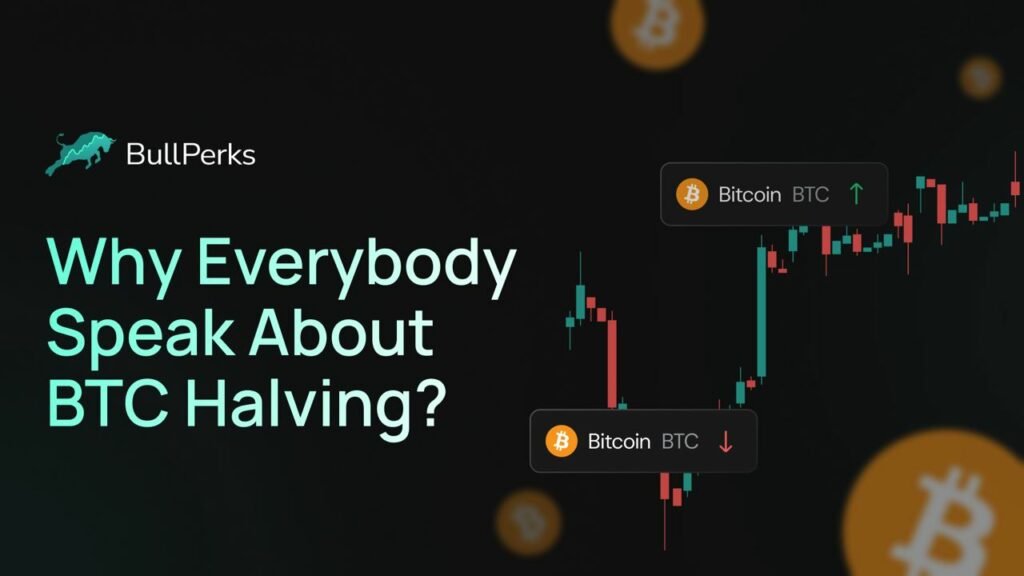 Why Everybody Speak About BTC Halving? 6