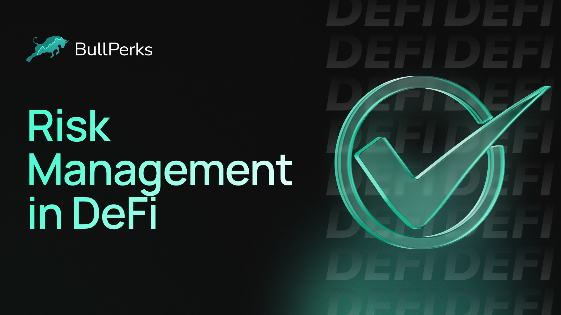 Risk Management In DeFi - BullPerks