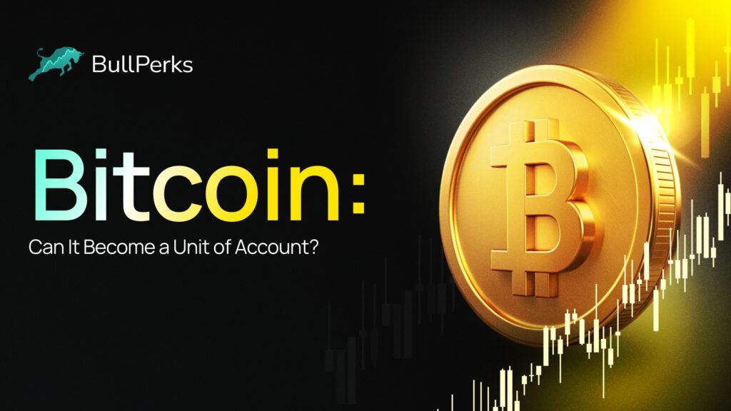 Bitcoin: Can It Become a Unit of Account? 2